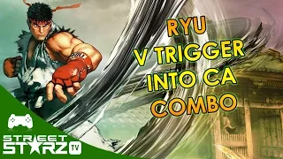 Street Fighter 5/V Ryu V-Trigger into CA Combo