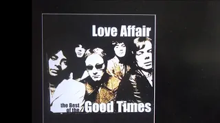 Love Affair  " Bringing on back the Good Times "    2022 stereo mix.....