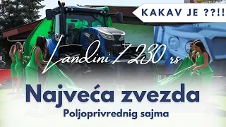 ZVEZDA POLJOPRIVREDNOG SAJMA - KAKAV JE LANDINI 7 230 RS ?!