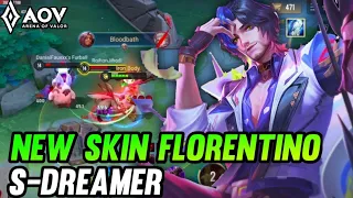 AoV : NEW SKIN FLORENTINO S-DREAMER GAMEPLAY - ARENA OF VALOR | LIÊNQUÂNMOBILE | ROV | COT