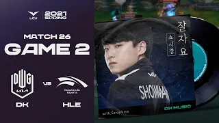 DK vs. HLE | Match26 Game2 H/L | 2021 LCK Spring Split