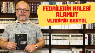 FEDAİLERİN KALESİ ALAMUT / VLADİMİR BARTOL