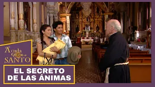 El secreto de las ánimas | A Cada Quien Su Santo