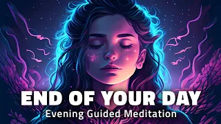 Guided Meditation For The End OF The Day | 10 Minutes to De-Stress