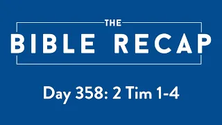 Day 358 (2 Timothy 1-4)