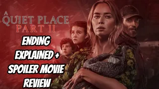 A QUIET PLACE 2 ENDING EXPLAINED + SPOILER MOVIE REVIEW, TRILOGY TALK (A QUIET PLACE 3??)