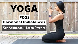 Yoga For PCOS, Hormonal Imbalances & Irregular Periods | Part -5 | Sun Salutations & Asana Practice