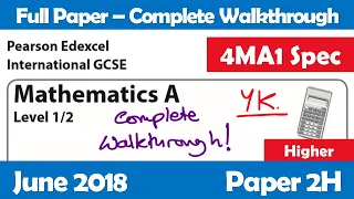 June 2018 Paper 2H | Edexcel IGCSE Maths A | Complete Walkthrough