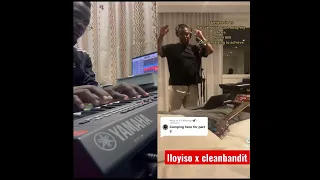 lloyiso X Cleanbandit.(Sylvester keys). @LoyisoGijana @cleanbandit