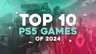 Top 10 NEW PS5 Games of 2024