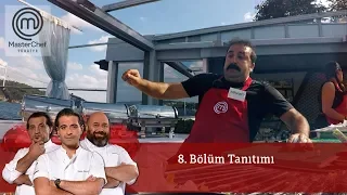 MasterChef Türkiye 8.Bölüm Tanıtmı