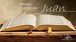 9.- Primera Epístola de Juan: “La unción y el regreso del Señor” - Pastor Tadeo Quezada