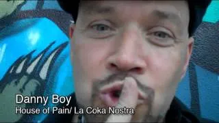 Danny Boy from House of Pain & La Coka Nostra