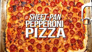 THE ULTIMATE SHEET PAN PEPPERONI PIZZA | SAM THE COOKING GUY 4K