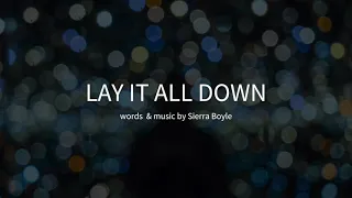 Lay It All Down | Lyric Video