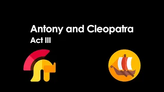 Antony and Cleopatra Act 3 Summary