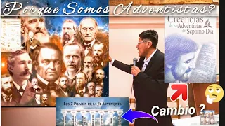 Porque Somos Adventistas ? (El Cambio de 7 Pilares a 28 Doctrinas) - Denilson Callisaya