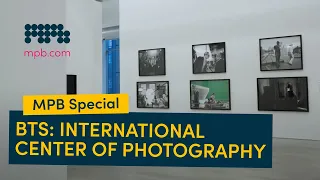 Behind the Scenes at the International Center of Photography | MPB