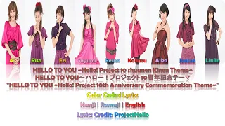 モーニング娘。-『HELLO TO YOU～ハロー！プロジェクト 10周年記念テーマ』Lyrics (Color Coded JPN/ROM/ENG)