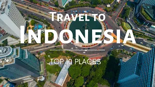 Where Should You Go in Indonesia? These Places Will Amaze You