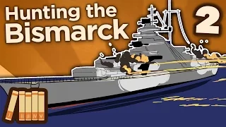 Hunting the Bismarck - The Mighty HMS Hood - Extra History - Part 2