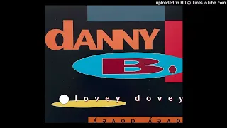 Danny B. - Lovey Dovey (Album Version) (1992)