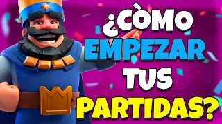 ¿COMO HAY QUE EMPEZAR LAS PARTIDAS? CLASH ROYALE-KANARIOOO