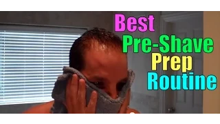 Best Pre-Shave Routine