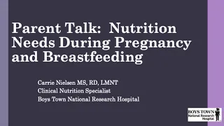 Nutrition Needs During Pregnancy and Breastfeeding