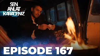 Sen Anlat Karadeniz | Lifeline - Episode 167