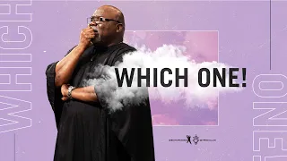 Which One - Bishop T.D. Jakes