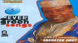 Chief Commander Ebenezer Obey - Oro Oluwa Ede (Official Audio)