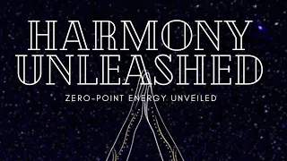 Harmony Unleashed: Zero-Point Energy Unveiled by Hans Andeweg