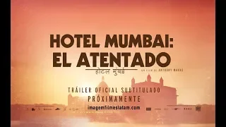 Hotel Mumbai - Tráiler Oficial Doblado (Estreno Mayo 30)