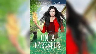 On a Larkspur (Isabella Proctor Cozy Mystery #5) FREE FULL LENGTH Audiobook by Lisa Bouchard