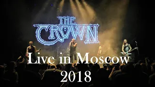 The Crown - Destroyed by Madness HQ live in Moscow 2018