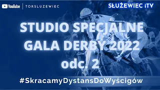 Specjalne wydanie studia Służewiec iTV - Derby 2022. Odc. 2