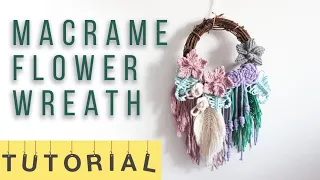 Tutorial Macrame Flower Wreath / Home Decoration