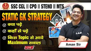 कैसे करे Static GK की तयारी?💪| Static GK Strategy For SSC CGL CHSL CPO | Complete Plan By Aman Sir