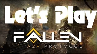 Let's Play Fallen A2P Protocol
