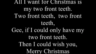 Nat 'King' Cole & His Trio - All I Want For Christmas (Is My Two Front Teeth) Lyrics