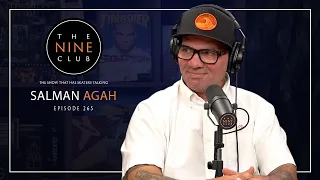 Salman Agah | The Nine Club With Chris Roberts - Episode 265