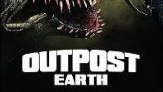 Outpost Earth/Аванпост Земли/ трейлер фильма 2019/ фантастика