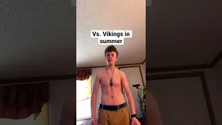 Vikings in winter vs. Vikings in summer￼￼🔥