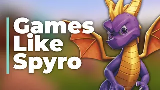 10 Best Games Like Spyro In 2022