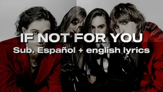 IF NOT FOR YOU — Måneskin (Sub. Español + english lyrics)