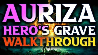 COMPLETE Auriza Hero's Grave Walkthrough