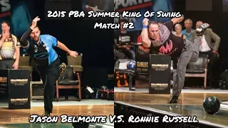 2015 PBA Summer King of Swing Match #2 - Jason Belmonte V.S. Ronnie Russell