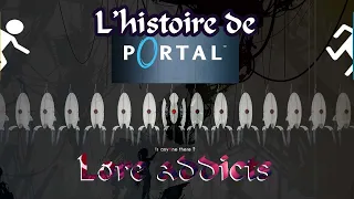 Lore Addicts -L'histoire de "Portal"