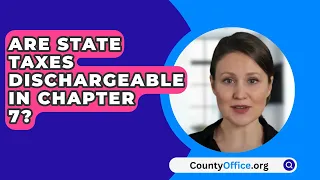Are State Taxes Dischargeable In Chapter 7? - CountyOffice.org